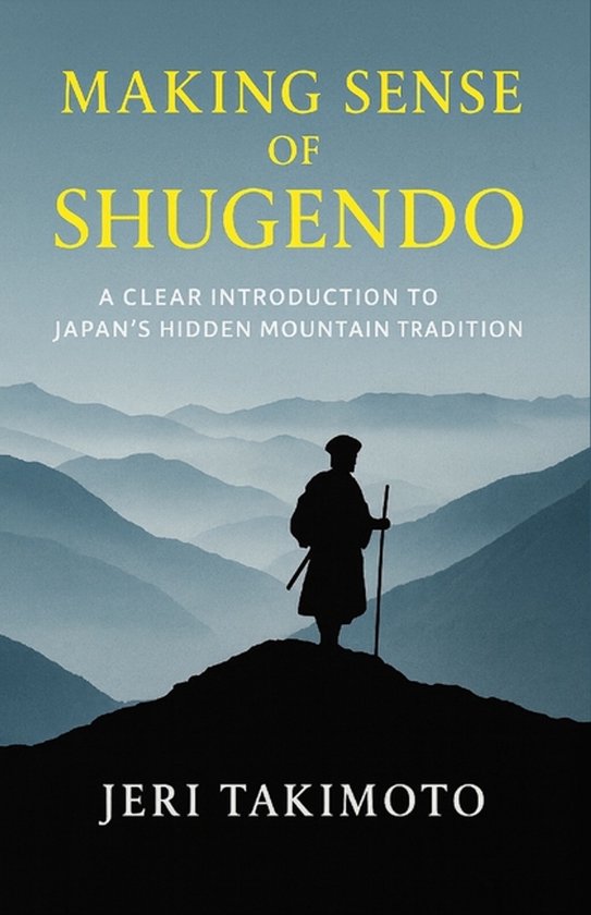 Livre 'Making Sense of Shugendo', une introduction à la tradition des montagnes japonaises, avec la silhouette d'un pèlerin sur une montagne.