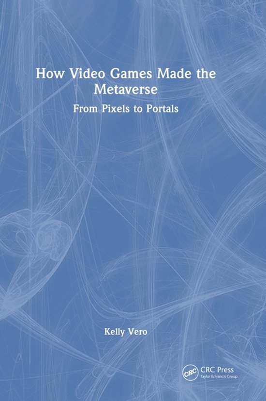 How Video Games Made the Metaverse - cover