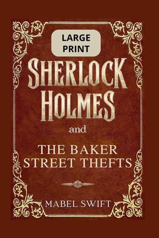 Sherlock Holmes Large Print- Sherlock Holmes and The Baker S ... - cover