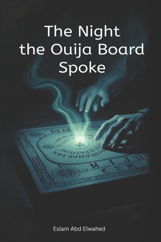 Horror & Supernatural-The Night the Ouija Board Spoke - cover