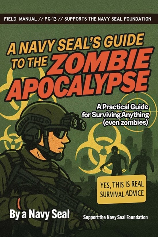 A Navy SEAL's Guide to the Zombie Apocalypse - cover