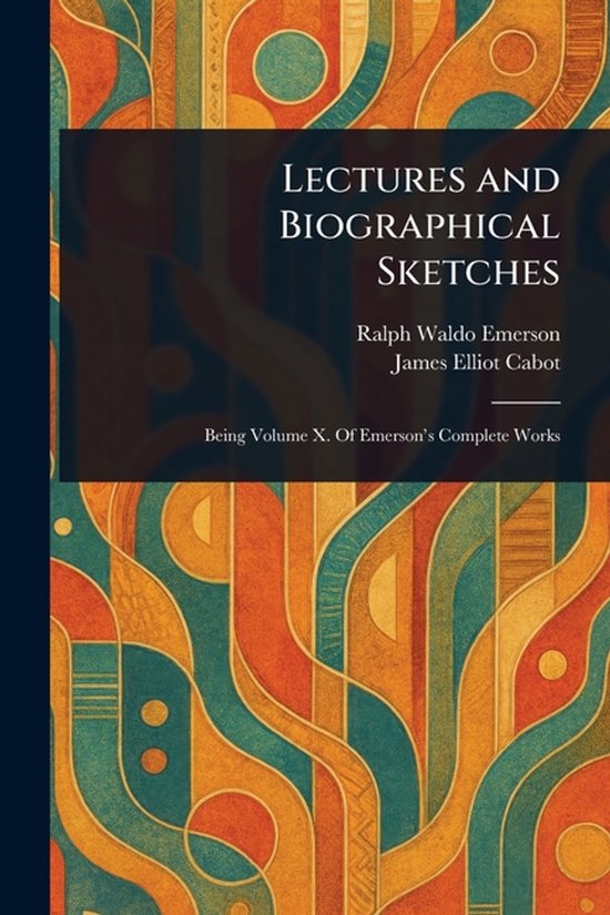 Lectures and Biographical Sketches - cover