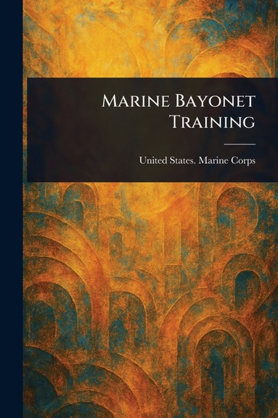 Marine Bayonet Training - cover