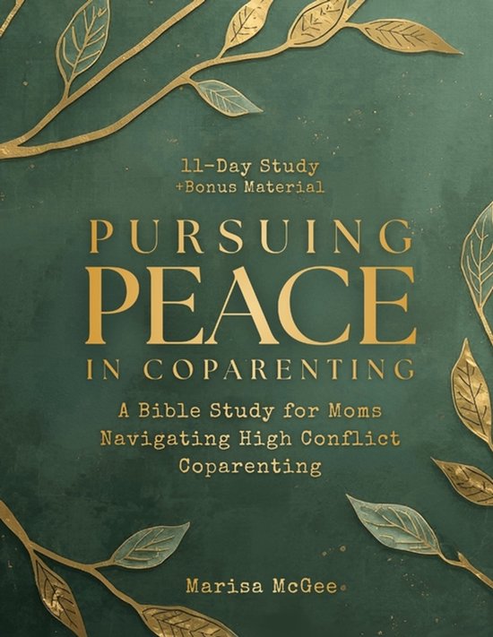 Pursuing Peace in Coparenting - cover