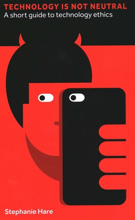 Boekomslag 'Technology Is Not Neutral' met rode achtergrond, demonische figuur, smartphone en titel.
