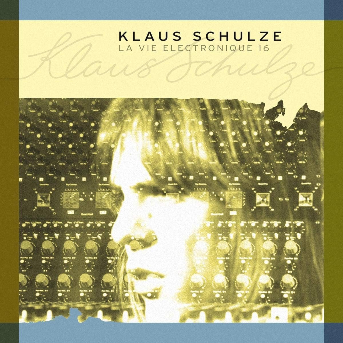 Klaus Schulze: La Vie Electronique 16 - Ultimaal Elektronische Muziek