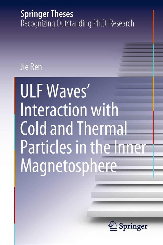 Springer Theses - ULF Waves’ Interaction with Cold and The ... - cover