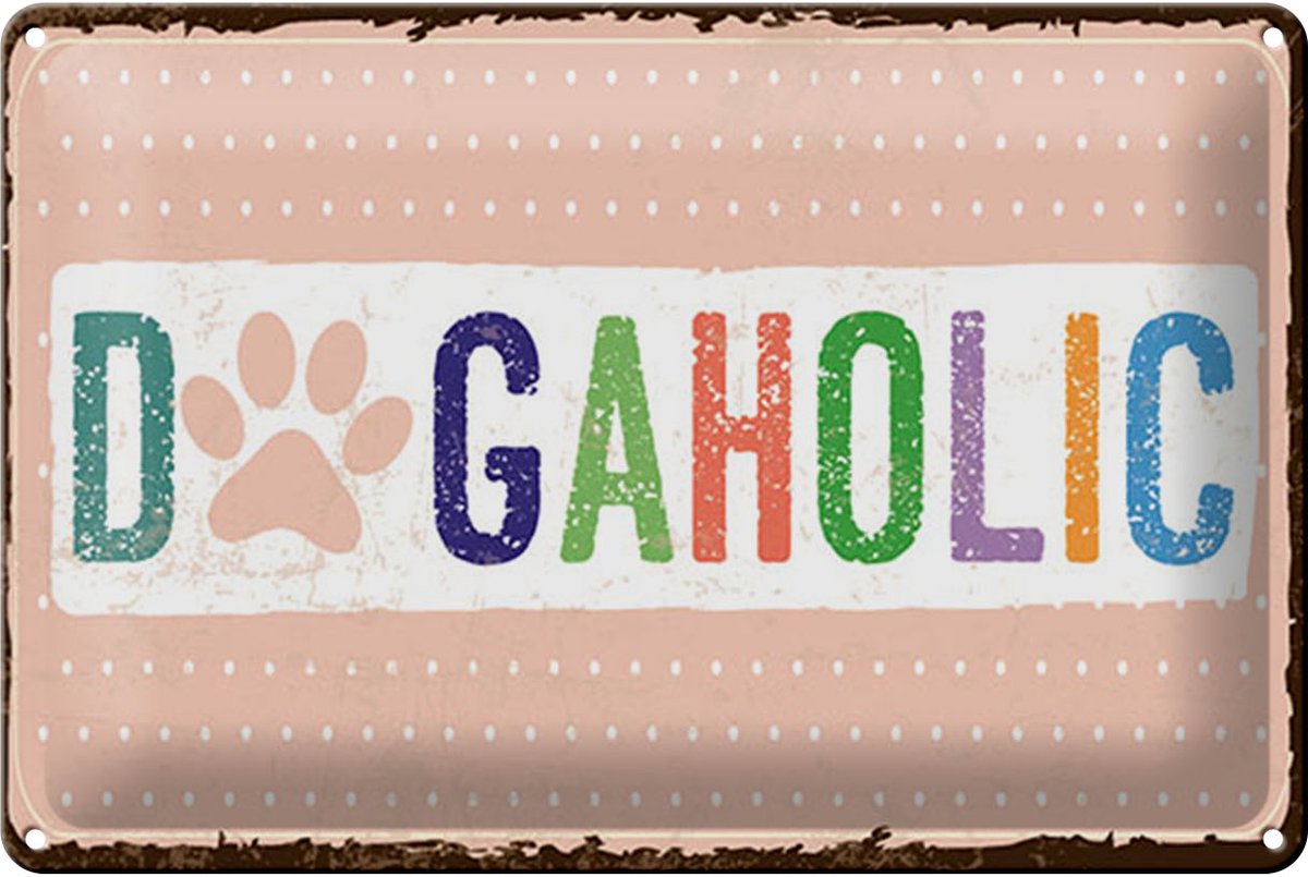 Blechschild Spruch 12x18 cm DogAholic Schild