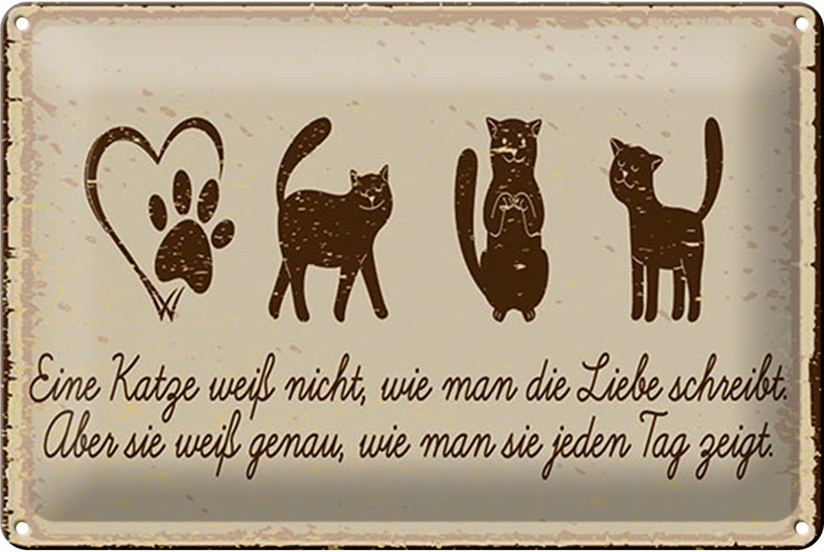Blechschild Spruch 12x18 cm Katze liebe schreibt Schild