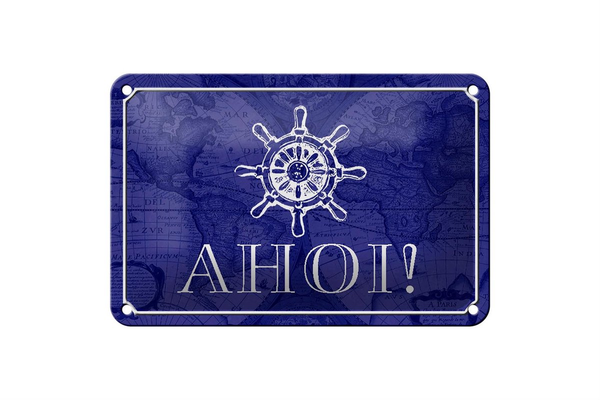 Blechschild Spruch 18x12cm Ahoi Schiff Boot Seemann