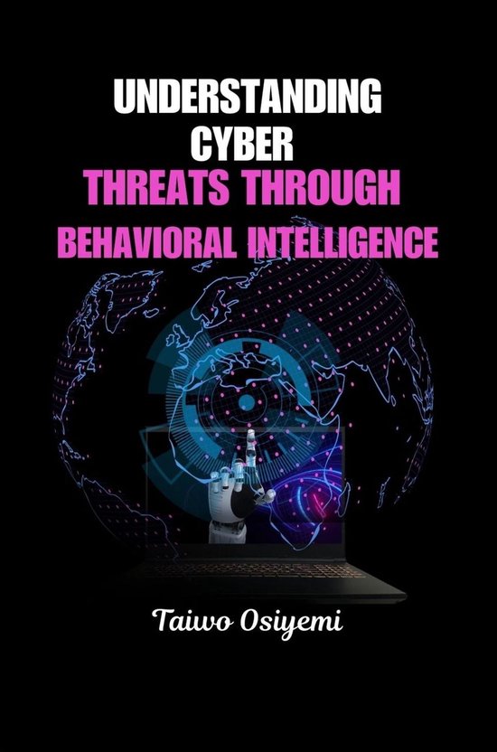 Understanding Cyber Threats Through Behavioral Intelligence - cover