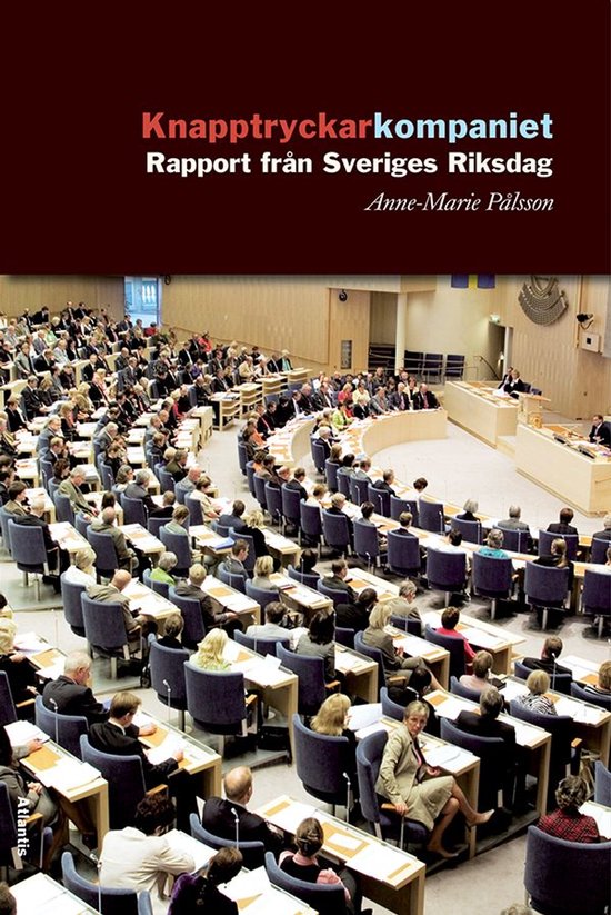 Knapptryckarkompaniet : rapport från Sveriges riksdag