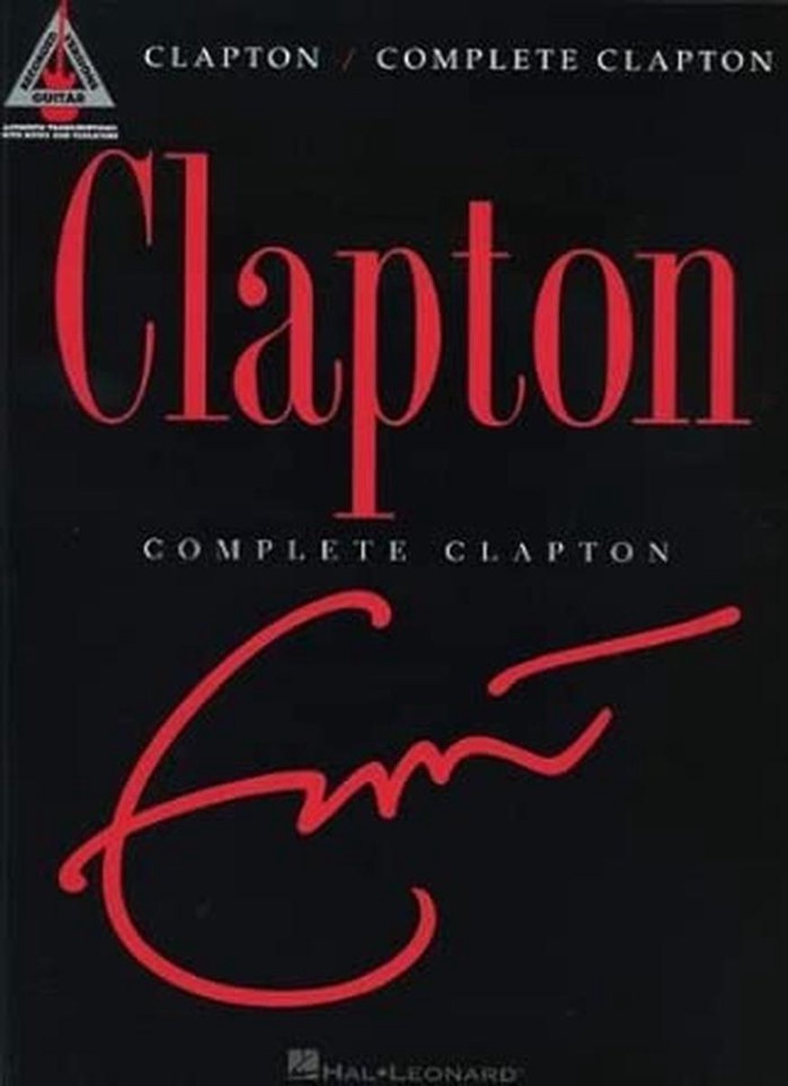 Complete Clapton - Guitar Recorded Versions