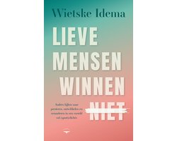 Lieve mensen winnen niet