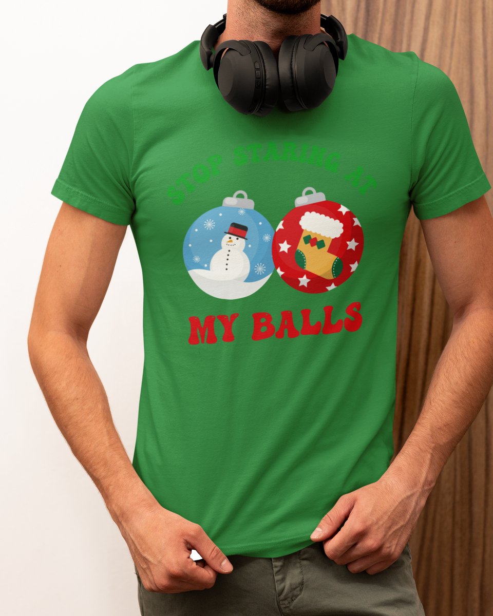 Stop Staring At My Balls Kerst - Kerst T-shirt Groen - Grappig T-shirt - Maat L - Kerst Cadeau Mannen - Limited Edition