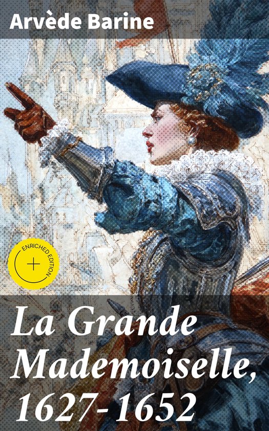 La Grande Mademoiselle, 1627-1652 - cover