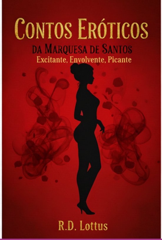 Contos Eróticos Da Marquesa De Santos - cover