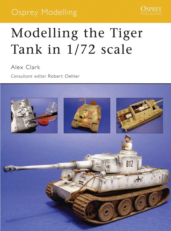 Modelling the Tiger Tank in 1/72 Scale - cover