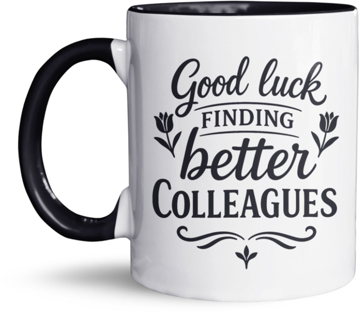 NietMokken.nl - Grappige Mok – Good Luck Finding Better Colleagues – Cadeau Voor Collega – Tekst Mok Engels – Afscheid Collega – Humor Beker – Originele Koffiemok Werk – Witte Mok Met Zwart Accent