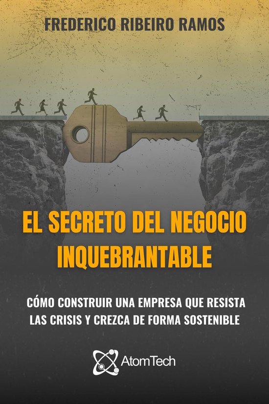 El Secreto del Negocio Inquebrantable - cover