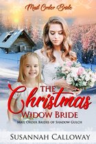 Mail Order Brides of Shadow Gulch-The Christmas Widow Bride