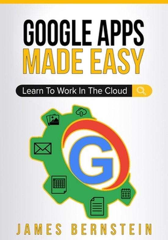 Productivity Apps Made Easy- Google Apps Made Easy - cover
