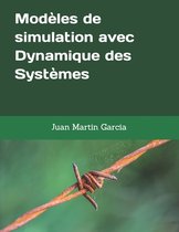 Modeles de simulation avec Dynamique des Systemes