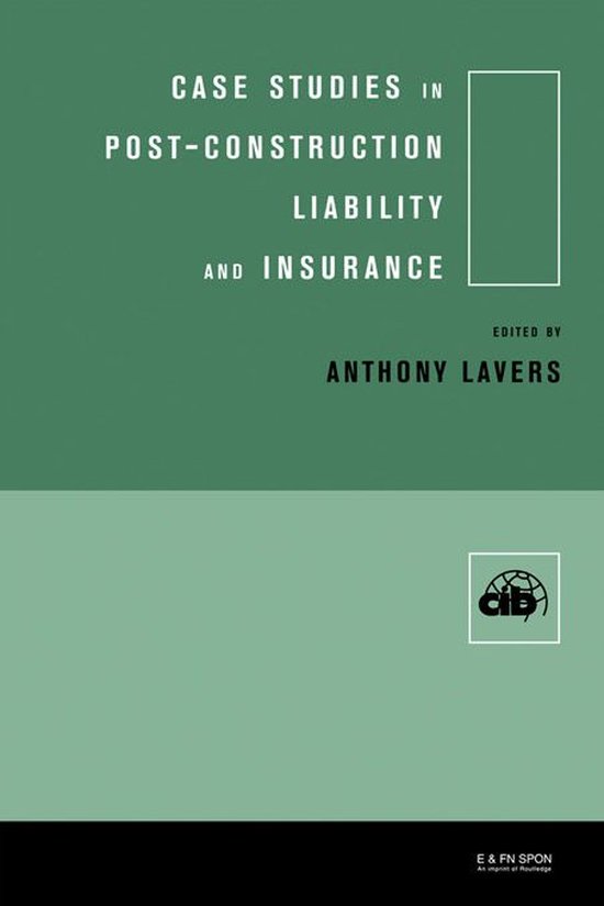 Case Studies in Post Construction Liability and Insurance - cover