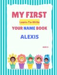 My First Learn-To-Write Your Name Book- My First Learn-To-Write Your Name Book