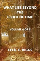 What Lies Beyond the Clock of Time