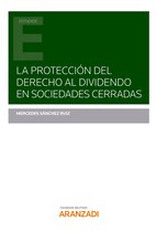 Estudios - La protección del derecho al dividendo en sociedades cerradas