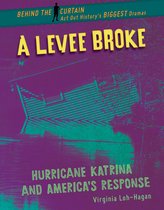 Behind the Curtain - A Levee Broke