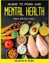 Guide to Food and Mental Health