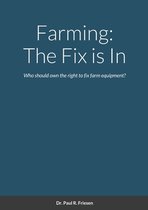 Farming: The Fix is In: Who should own the right to fix farm equipment?