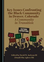 Key Issues Confronting the Black Community in Denver, CO