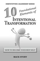 10 Foundational Elements of Intentional Transformation