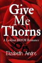 Give Me Thorns