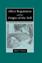 Affect Regulation And The Origin Of The Self