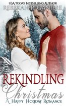 A Happy Holiday Romance- Rekindling Christmas