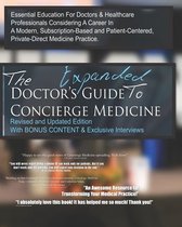 The Doctor's Expanded Guide to Concierge Medicine
