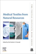 The Textile Institute Book Series - Medical Textiles from Natural Resources