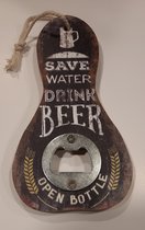 flesopener - Save Water Drink Beer - MDF - 15 cm.