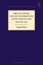 Private Power, Online Information Flows and EU Law