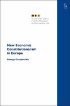 Studies of the Oxford Institute of European and Comparative Law- New Economic Constitutionalism in Europe