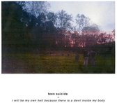 Teen Suicide - I Will Be My Own Hell Because There Is A Devil Inside My Body (LP) (Coloured Vinyl)