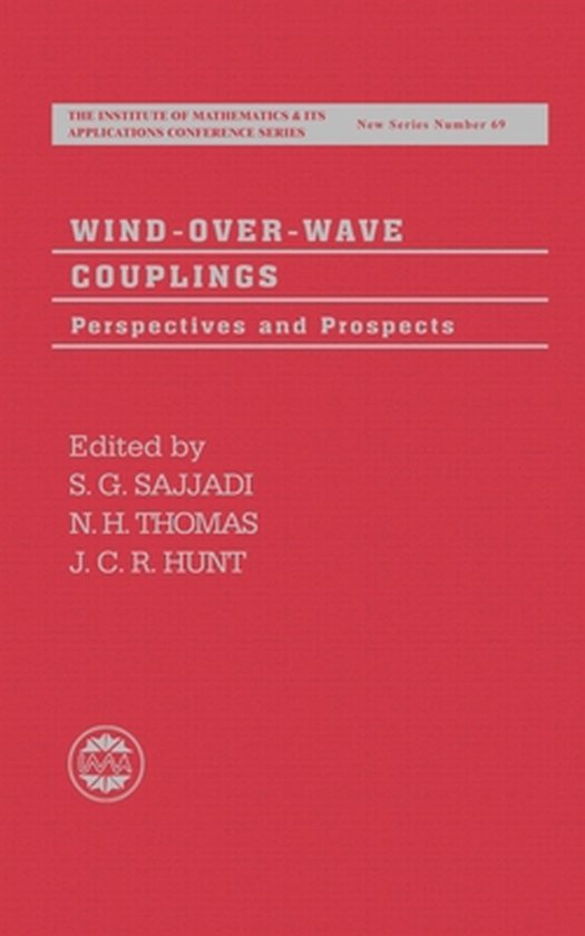 ISBN Wind-Over-Wave Couplings ( Perspectives and Prospects ), S. G. Sajjadi, N. H. Thomas, J. C. R. Hunt, unisexe, Oxford University Press, 29/04/1999, 1 pièce(s)