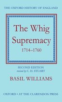Oxford History of England-The Whig Supremacy 1714-1760