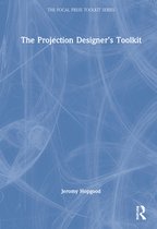 The Focal Press Toolkit Series-The Projection Designer’s Toolkit