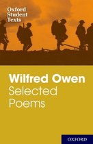 Oxford Student Texts: Wilfred Owen