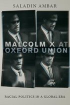 Transgressing Boundaries: Studies in Black Politics and Black Communities- Malcolm X at Oxford Union